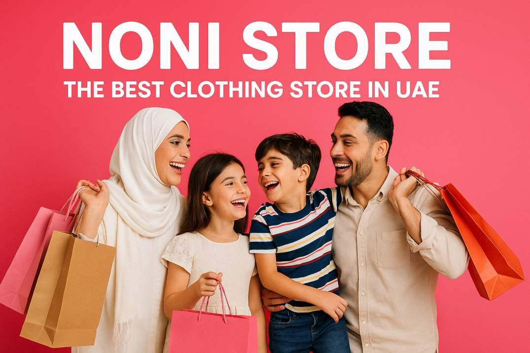 Noni Store: The Best Clothing Store in UAE